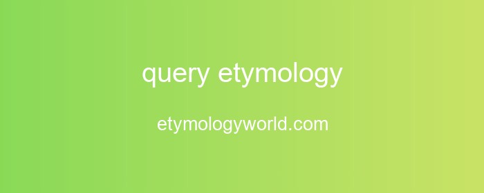 QUERY N INT MEANINGS ETYMOLOGY AND MORE intelligence overview